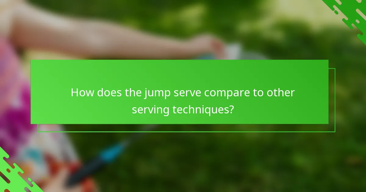 How does the jump serve compare to other serving techniques?