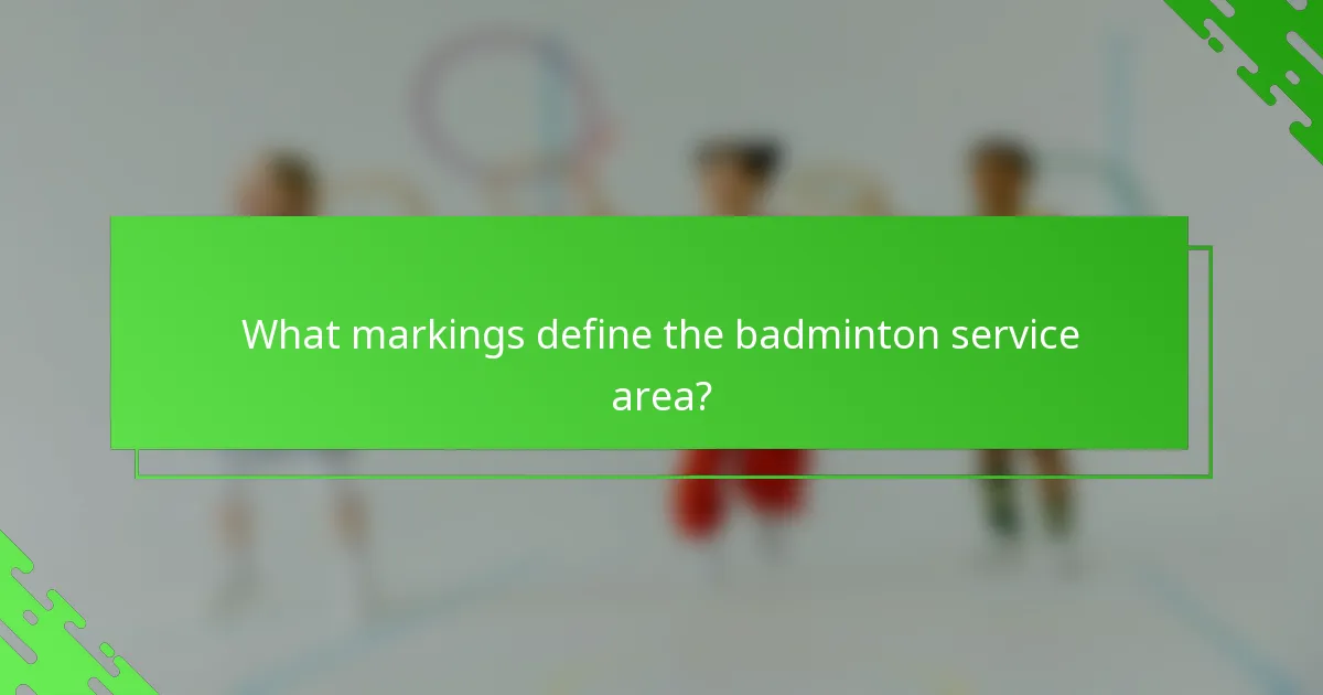 What markings define the badminton service area?